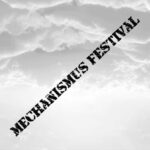 Mechanismus Festival – Saturday